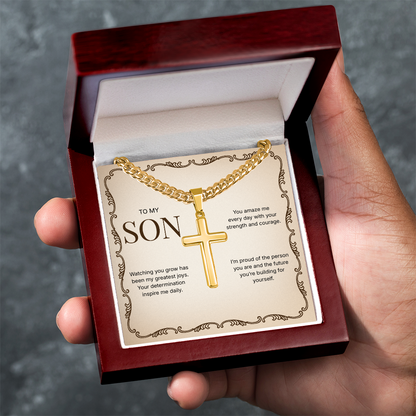 To My Son | Proud of Who You Are | Artisan Cross with Cuban Link Chain
