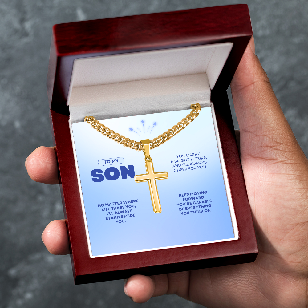 To My Son | You're Capable of Great Things | Artisan Cross with Cuban Link Chain