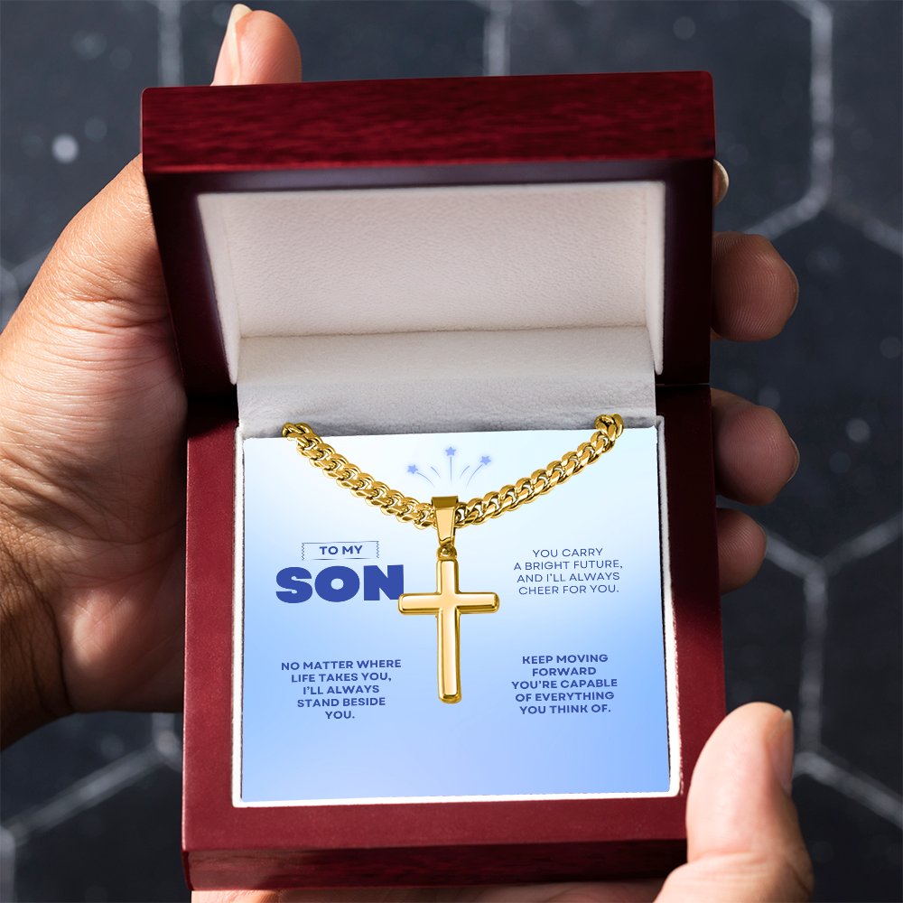 To My Son | You're Capable of Great Things | Artisan Cross with Cuban Link Chain