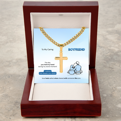 To My Boyfriend | How Deeply You Cared | Artisan Cross Necklace with Snake Chain