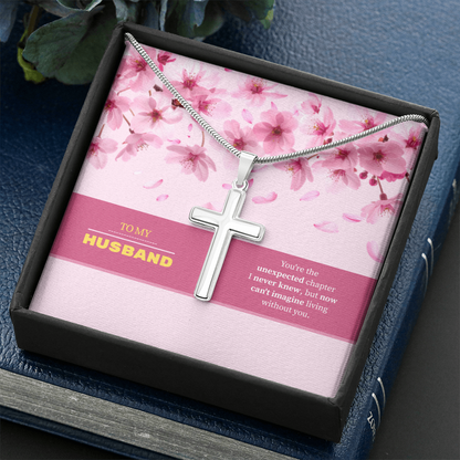 To My Husband | My Unexpected Blessing | Artisan Cross with Snake Chain