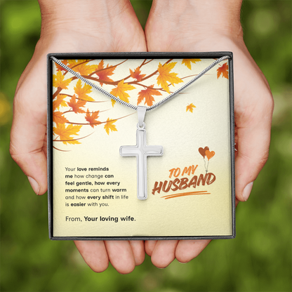 To My Husband | Love That Makes Life Easier | Artisan Cross with Snake Chain