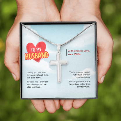 To My Husband | Better Than Any Fairytale | Artisan Cross with Snake Chain