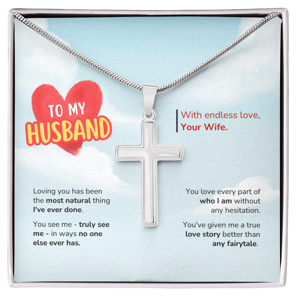 To My Husband | Better Than Any Fairytale | Artisan Cross with Snake Chain