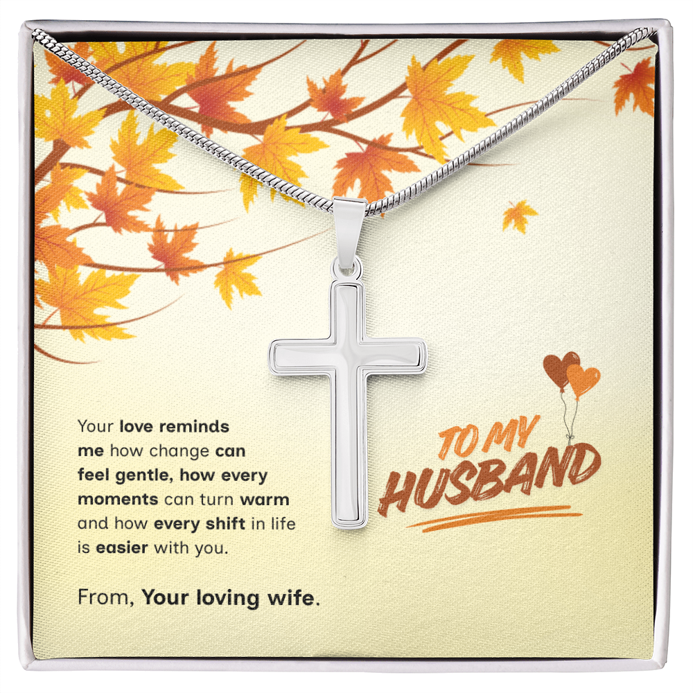 To My Husband | Love That Makes Life Easier | Artisan Cross with Snake Chain