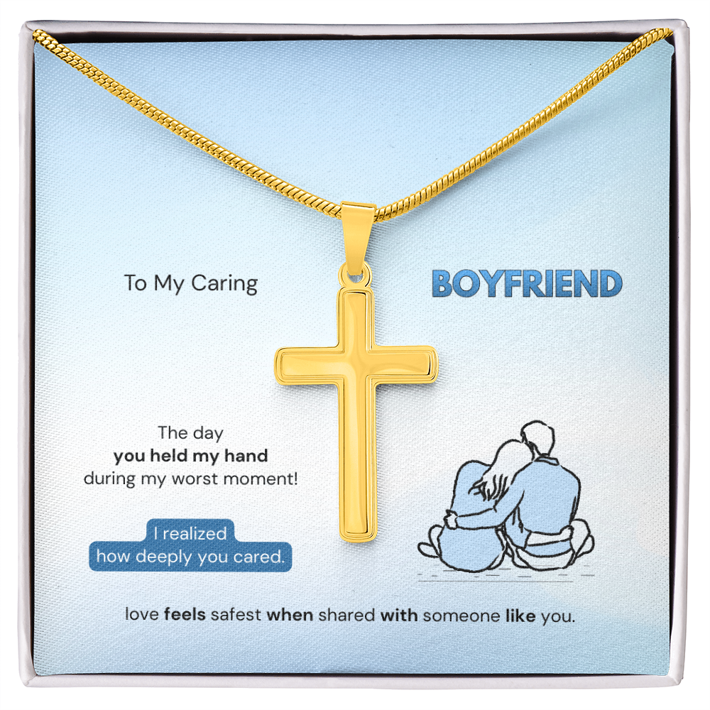 To My Boyfriend | How Deeply You Cared | Artisan Cross Necklace with Snake Chain