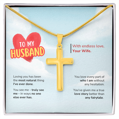 To My Husband | Better Than Any Fairytale | Artisan Cross with Snake Chain