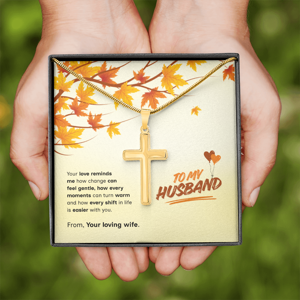 To My Husband | Love That Makes Life Easier | Artisan Cross with Snake Chain