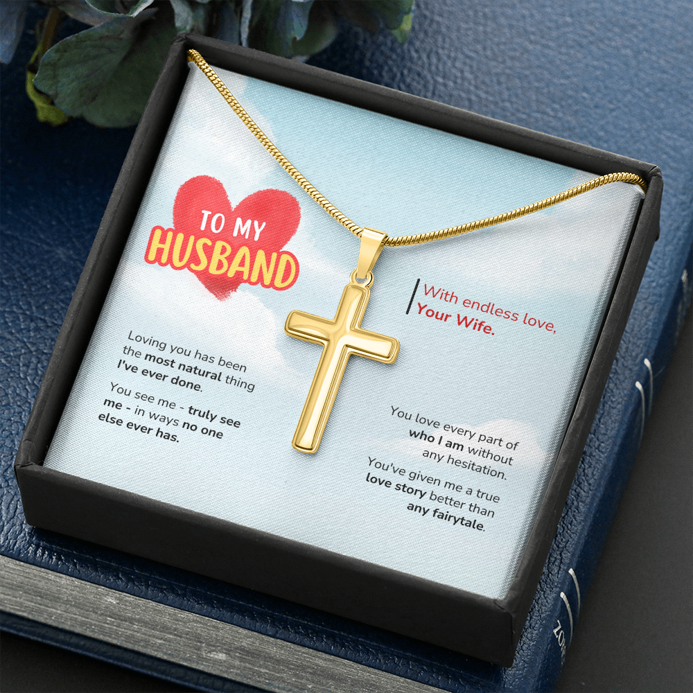To My Husband | Better Than Any Fairytale | Artisan Cross with Snake Chain