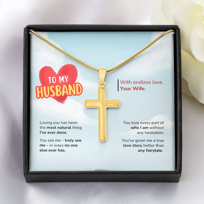 To My Husband | Better Than Any Fairytale | Artisan Cross with Snake Chain